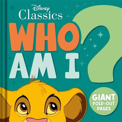 Text: "WHO AM I?" und "GIANT FOLD-OUT PAGES". Illustration eines jungen Löwen mit großen Augen und gelbem Fell.