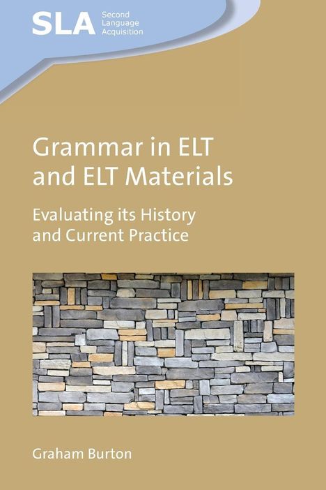 "Grammar in ELT and ELT Materials: Evaluating its History and Current Practice" von Graham Burton. Wandmuster.