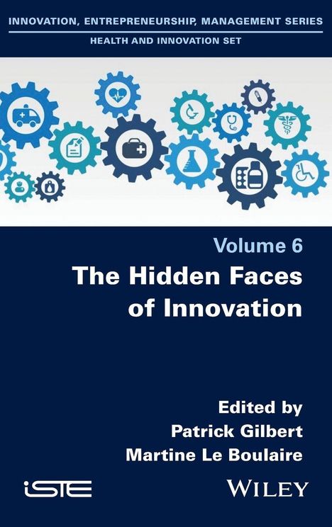 "Volume 6: The Hidden Faces of Innovation" von Patrick Gilbert, Martine Le Boulaire. Zahnräder mit Symbolen im Hintergrund.