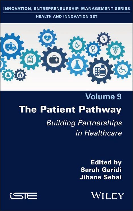 „Volume 9: The Patient Pathway - Building Partnerships in Healthcare. Edited by Sarah Garidi, Jihane Sebai.“ Zahnräder-Design.