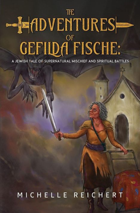"The Adventures of Gefilda Fische: A Jewish Tale of Supernatural Mischief and Spiritual Battles. Michelle Reichert."  

Eine ältere Frau mit Schwert steht entschlossen einem dämonischen Wesen gegenüber, vor einer Kirche mit Davidstern.
