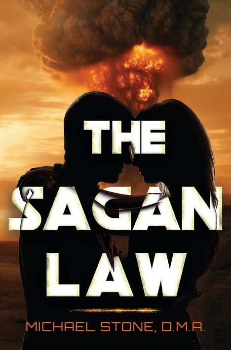 Text: "THE SAGAN LAW" und "MICHAEL STONE, D.M.A." Eine Silhouette eines Paares vor einer Explosion.