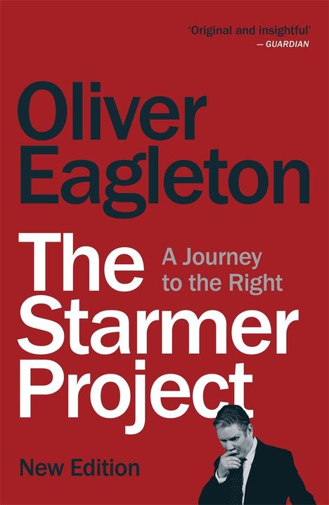 Oliver Eagleton: The Starmer Project: A Journey to the Right, Buch