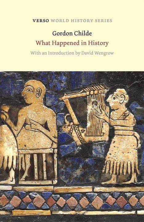 Buchtitel: "What Happened in History" von Gordon Childe. Unterer Teil zeigt ein antikes Mosaik mit Musikern und Instrumenten.