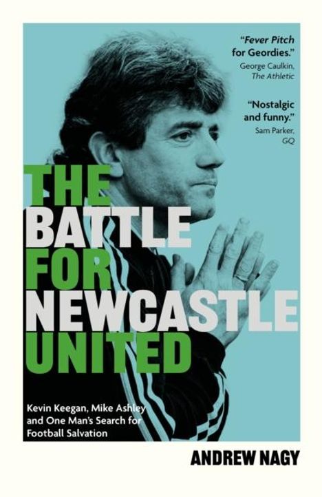 Andrew Nagy: The Battle for Newcastle United, Buch