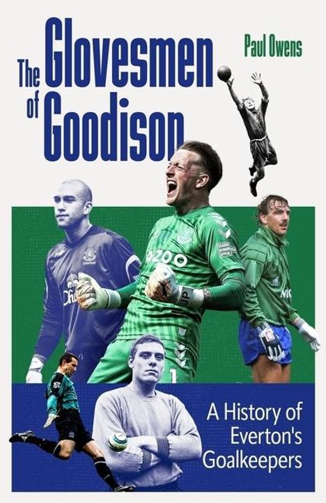 Paul Owens: The Glovesmen of Goodison, Buch