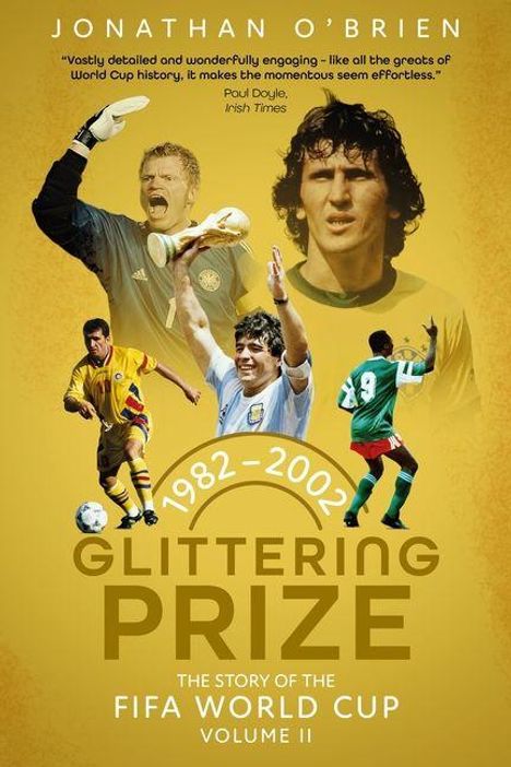 "1982-2002 Glittering Prize: The Story of the FIFA World Cup Volume II." Spieler in Aktion, Jubelpose, gelber Hintergrund.