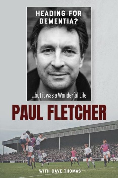Paul Fletcher: Heading for Dementia, Buch