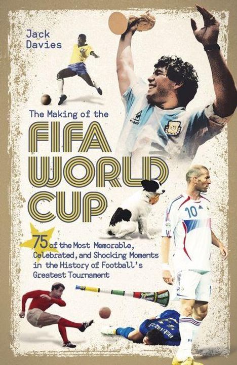 Jack Davies: The Making of the FIFA World Cup, Buch