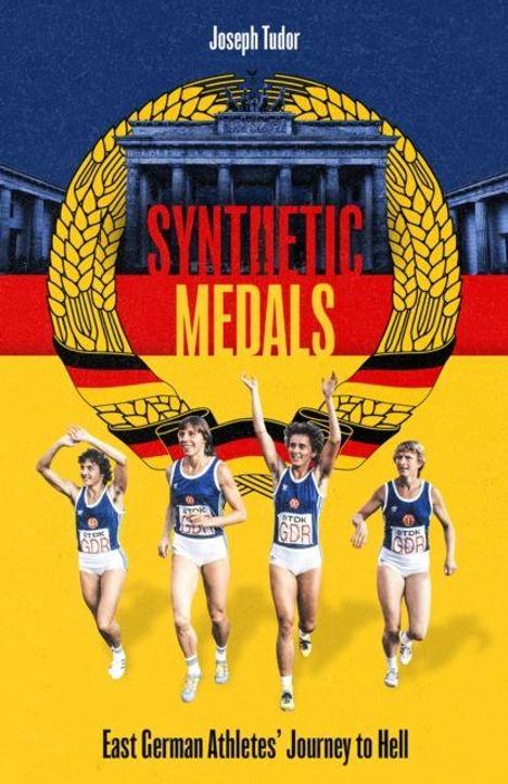 "SYNTHETIC MEDALS" in rotem Text, darunter "East German Athletes’ Journey to Hell". Vier Athletinnen laufen vorne; DDR-Symbolik.