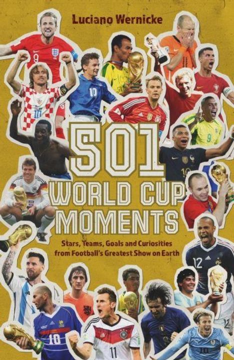 "501 World Cup Moments: Stars, Teams, Goals and Curiosities" auf gelbem Hintergrund, zeigt Fußballspieler mit Pokalen.