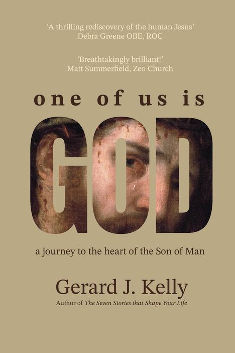 Gerard J Kelly: One of Us is God, Buch