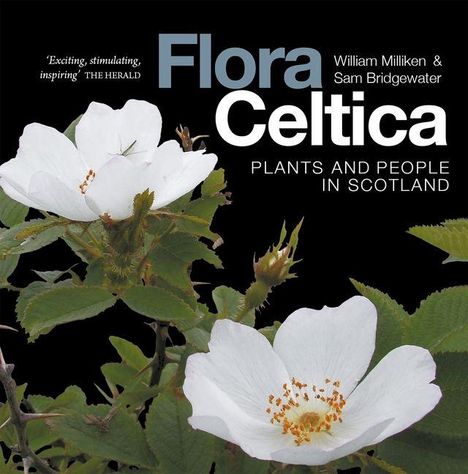 Schriftzug: "Flora Celtica", "Plants and People in Scotland", weiße Blüten mit grünen Blättern auf dunklem Hintergrund.