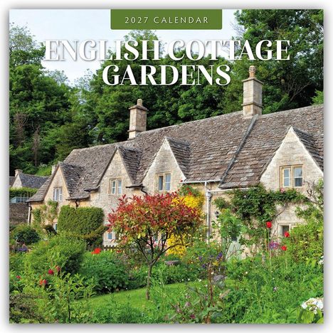 "2027 Calendar: English Cottage Gardens" vor einem Steinhaus mit Schrägdach, umgeben von üppigen Gärten und Bäumen.