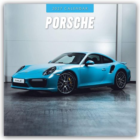 Text: "2027 Calendar" und "Porsche". Ein himmelblauer Sportwagen steht vor einer Betonwand.