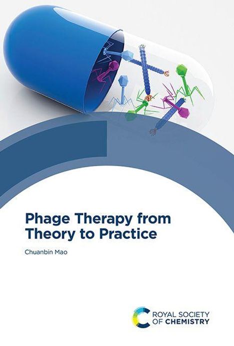 "Phage Therapy from Theory to Practice" von Chuanbin Mao. Bunte Phagen scheinen aus einer geöffneten Kapsel zu kommen.