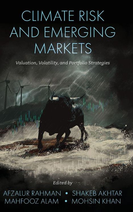 "Climate Risk and Emerging Markets; Valuation, Volatility, and Portfolio Strategies. Bild: Stier im Sturm mit Windrädern."