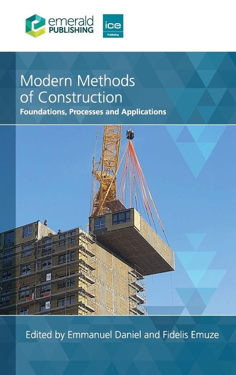"Modern Methods of Construction: Foundations, Processes and Applications. Kran hebt Bauelement an Gebäude."