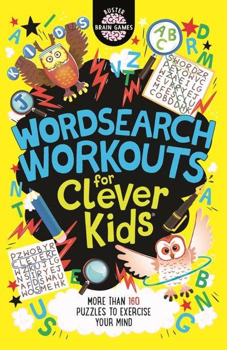 "Wordsearch Workouts for Clever Kids. More than 160 puzzles to exercise your mind." Bunte Illustrationen mit Eulen, Stiften und Buchstaben.