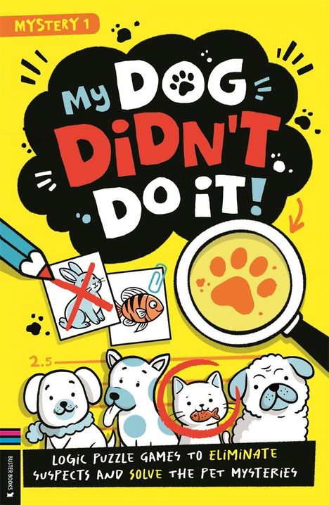 Cover: "My Dog Didn't Do It!" Vier Hunde und eine Katze. Lupe über einem Pfotenabdruck, Puzzle und Mystery-Stil.