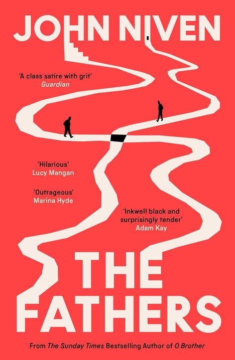 Text: "JOHN NIVEN", "The Fathers", "A class satire with grit - Guardian", "Hilarious - Lucy Mangan", "Outrageous - Marina Hyde". 

Roter Hintergrund mit zickzackförmigem, weißem Weg. Zwei schwarze Silhouetten auf dem Weg.