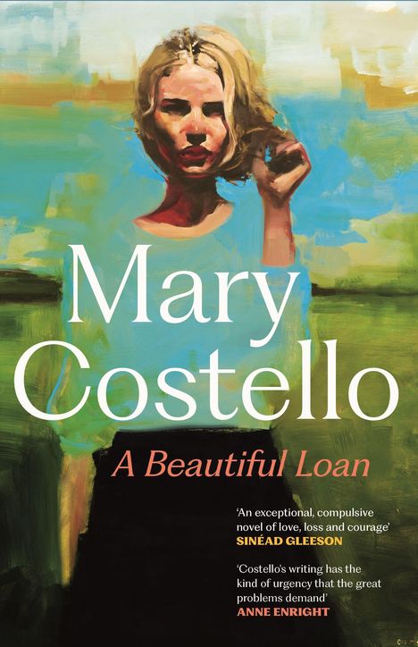 "Mary Costello" in Weiß, "A Beautiful Loan" in Rot. Zitate von Sinéad Gleeson und Anne Enright. Illustration: Frau, abstrahiert.
