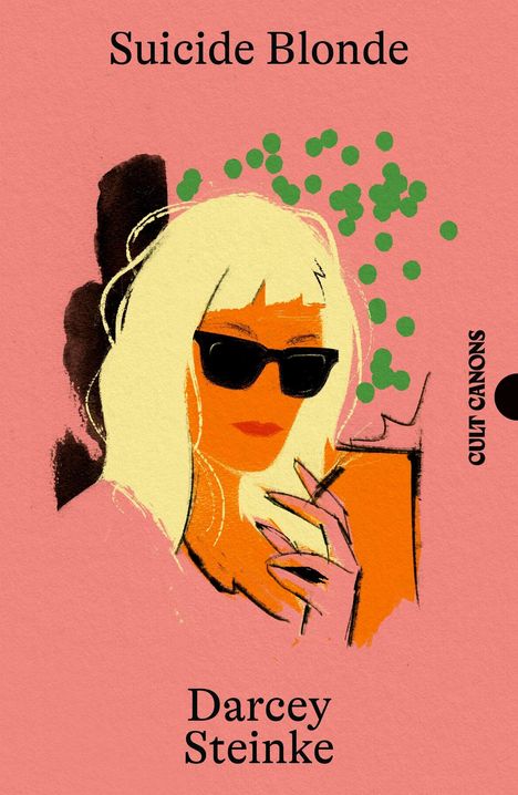 "Suicide Blonde" von Darcey Steinke, CULT CANONS. Illustration: Frau mit blonden Haaren und Sonnenbrille, rosa Hintergrund.