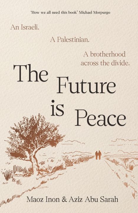 „An Israeli. A Palestinian. A brotherhood across the divide. The Future is Peace.“ Text über einer Illustration mit einem Baum und Weg.