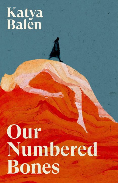 Katya Balen: Our Numbered Bones, Buch