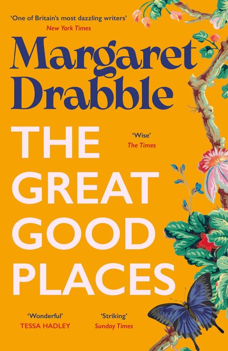 "Margaret Drabble: THE GREAT GOOD PLACES." Goldener Hintergrund, floral verzierter Rahmen, blauer Schmetterling.