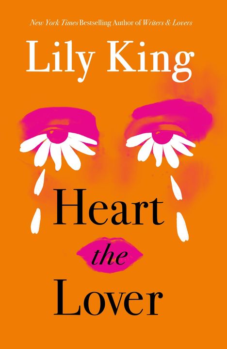 Lily King: Heart the Lover, Buch
