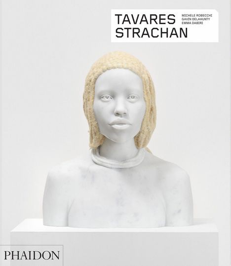Text: "TAVARES STRACHAN" und "PHAIDON". Skulptur eines Kopfes aus weißem Material mit blonden Haaren oder Haube.