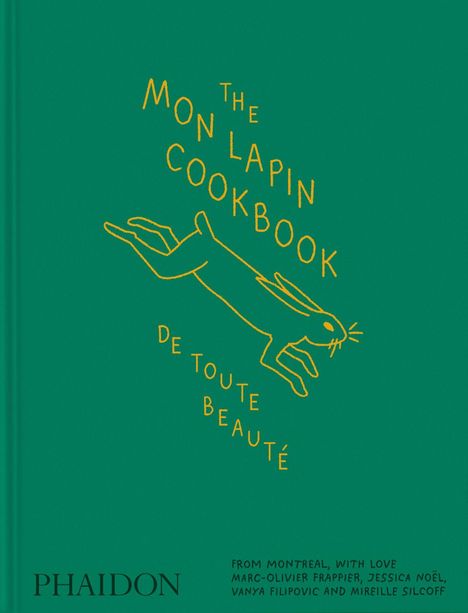 Buchcover in Grün, goldener Text: "The Mon Lapin Cookbook De Toute Beauté", Zeichnung eines springenden Hasen.