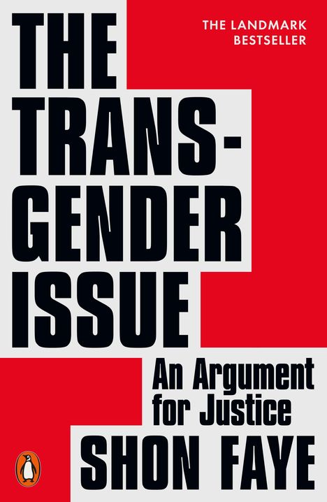 „THE TRANSGENDER ISSUE: An Argument for Justice“ von Shon Faye. Roter Hintergrund, markante schwarze Schrift.