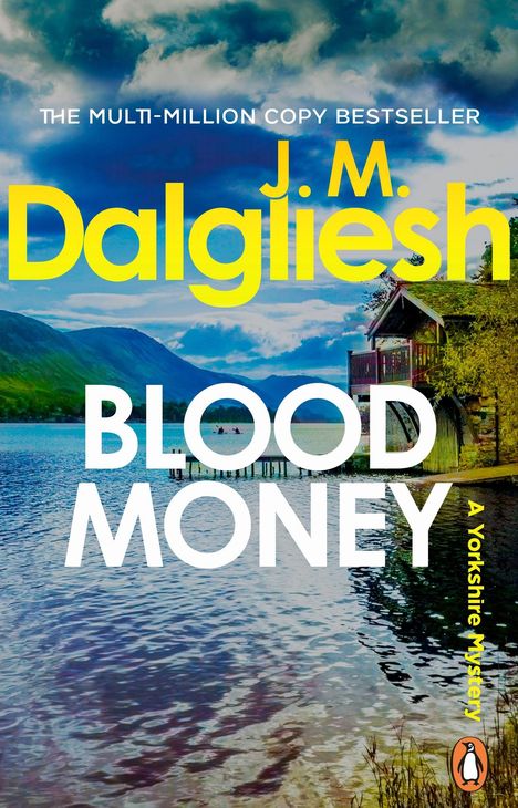 Text: "THE MULTI-MILLION COPY BESTSELLER", "J.M. Dalgliesh", "BLOOD MONEY", "A Yorkshire Mystery".  
Szene: See, Berg, Haus.