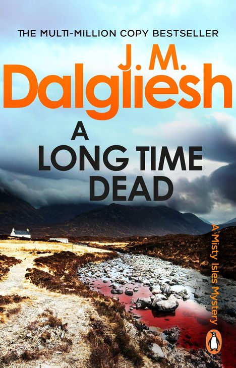 Titel: "A LONG TIME DEAD", Autor: J.M. Dalgliesh, Beschreibung: Landschaft mit Bach, Berge im Hintergrund, düstere Wolken.