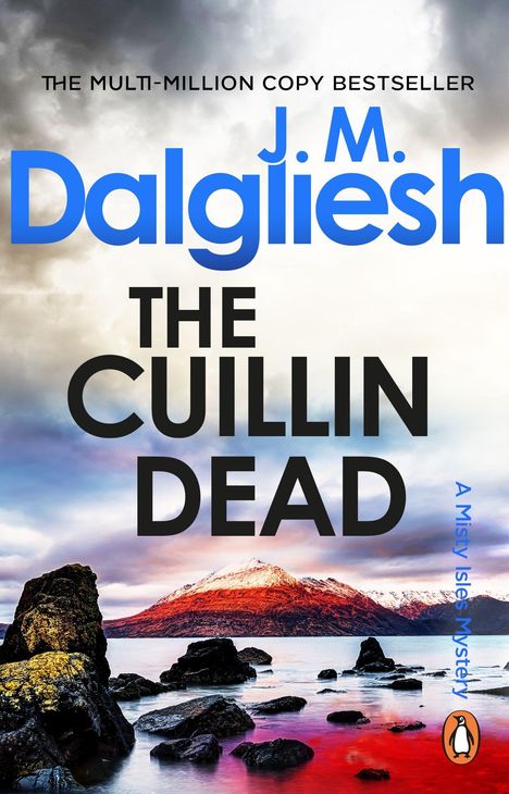 Oben steht „THE MULTI-MILLION COPY BESTSELLER“, darunter „J.M. Dalgliesh“. In der Mitte „THE CUILLIN DEAD“. Unten Berge, Wasser.