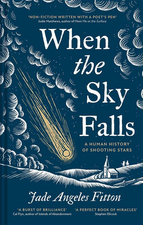„When the Sky Falls: A Human History of Shooting Stars“ von Jade Angeles Fitton. Illustration mit Komet und Landschaft.