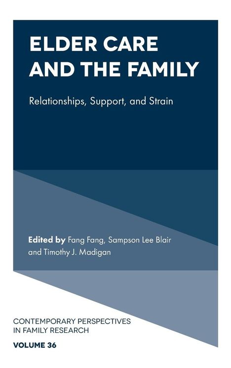 „Elder Care and the Family“, Buchcover mit blauem Design, Herausgeber: Fang Fang, Sampson Lee Blair, Timothy J. Madigan.