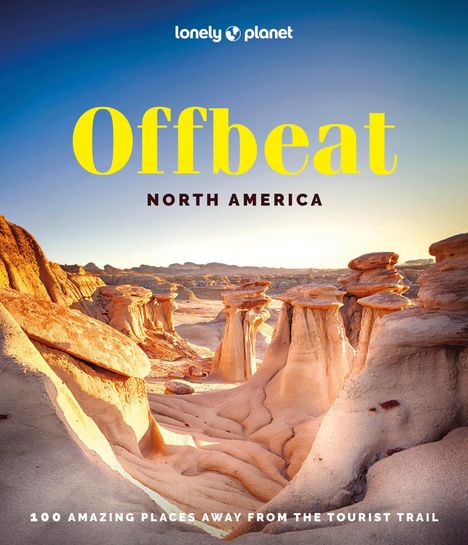 Lonely Planet: Lonely Planet Offbeat North America, Buch