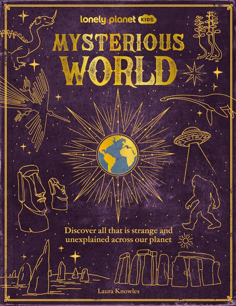 Lonely Planet Kids Mysterious World, Buch