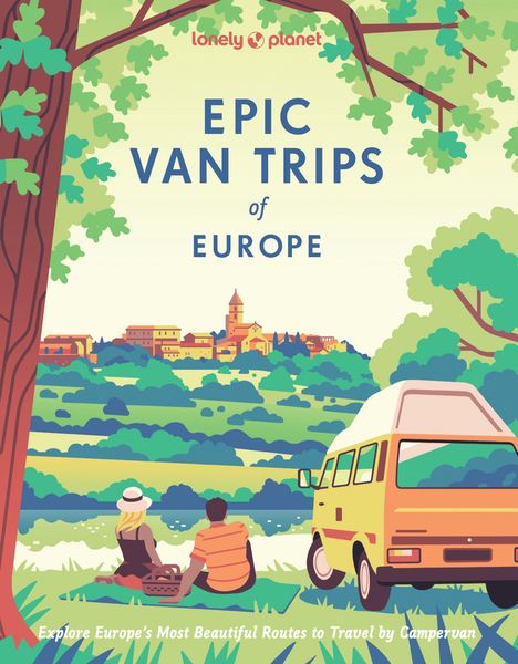 Lonely Planet: Lonely Planet Epic Van Trips of Europe, Buch