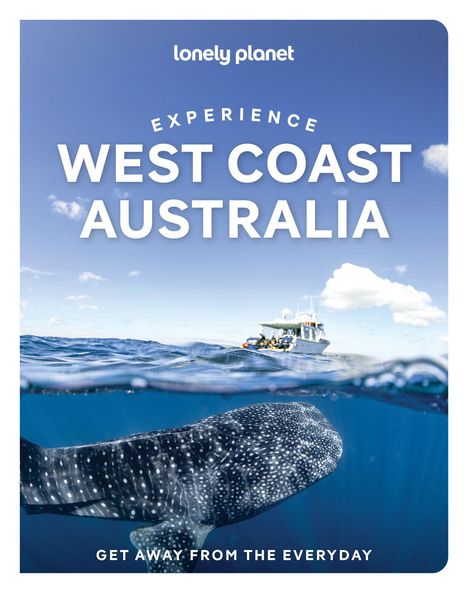 „EXPERIENCE WEST COAST AUSTRALIA“ steht groß. Ein Walhai schwimmt unter Wasser; im Hintergrund ein Boot.