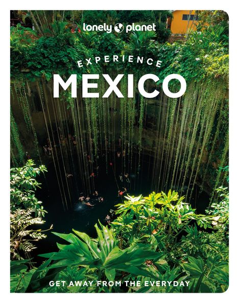 Nellie Huang: Lonely Planet Experience Mexico, Buch