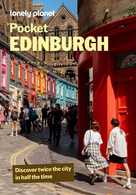 „Pocket EDINBURGH“ oben links. „Discover twice the city in half the time“ unten. Bunte Häuserfassade, belebte Straße.