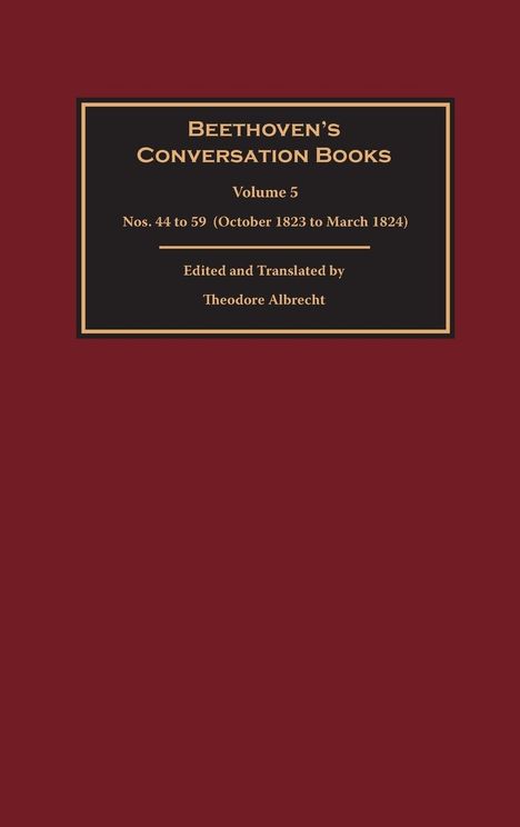 Theodore Albrecht: Beethoven's Conversation Books Volume 5, Buch