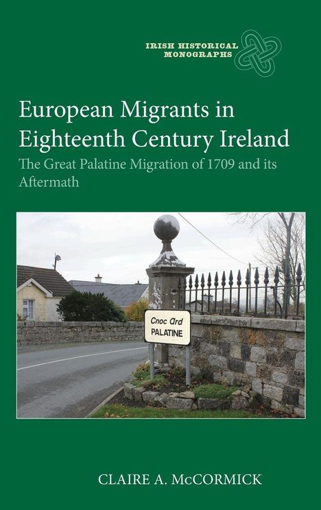 Grüner Buchumschlag mit Text: "European Migrants in Eighteenth Century Ireland" und Straßenfoto mit Schild "Cnoc Ard Palatine".