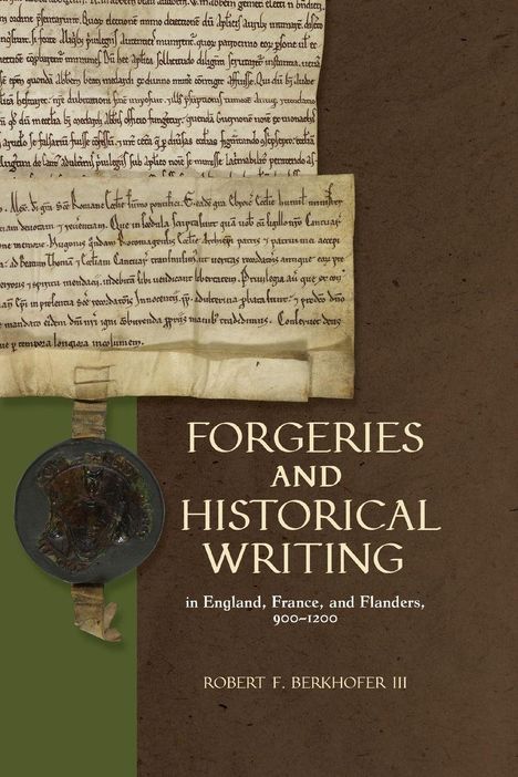 Cover mit handschriftlichem Text und Siegel. Titel: "FORGERIES AND HISTORICAL WRITING" von Robert F. Berkhofer III.