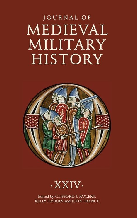 "Journal of Medieval Military History XXIV" auf braunem Hintergrund, zeigt mittelalterliche Krieger in Rüstung und Helmen.