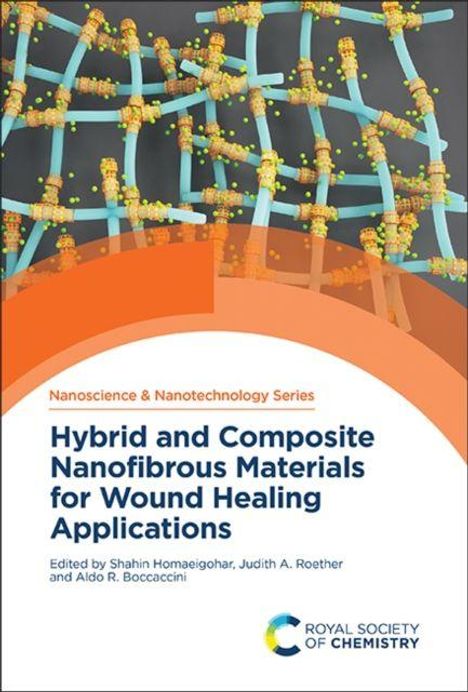 Hybrid and Composite Nanofibrous Materials for Wound Healing Applications, Buch